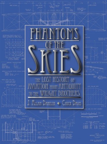 Stock image for Phantoms of the Skies: The Lost History of Aviation from Antiquity to the Wright Brothers for sale by Books From California