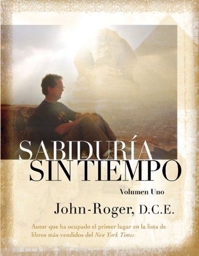 SabidurÃ­a sin tiempo: Volumen uno (Timeless Wisdoms) (Spanish Edition) (9781935492061) by John-Roger