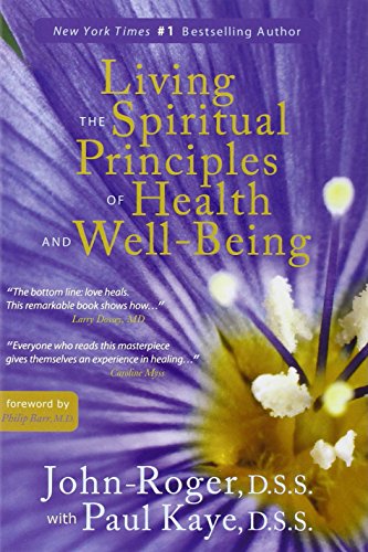 9781935492078: Living the Spiritual Principles of Health and Well-Being