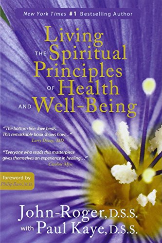 Imagen de archivo de Living the Spiritual Principles of Health and Well-Being a la venta por SecondSale