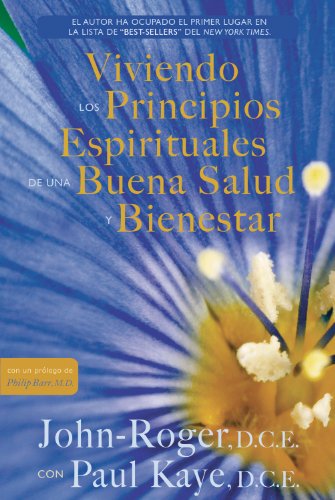 Stock image for Viviendo los principios espirituales de una buena salud y bienestar (Spanish Edition) for sale by Books From California