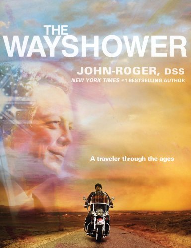 The Wayshower: A Traveler Through the Ages (9781935492764) by John-Roger DSS