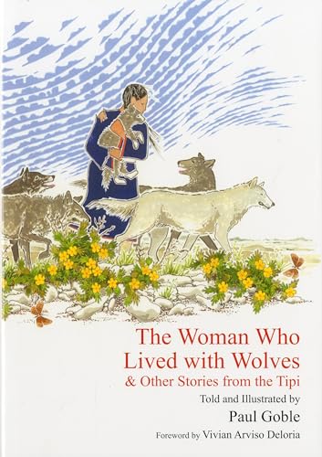 Beispielbild fr The Woman Who Lived with Wolves: & Other Stories from the Tipi zum Verkauf von ThriftBooks-Atlanta