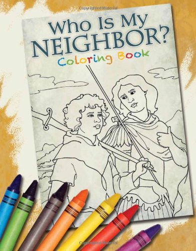 Stock image for Who Is My Neighbor? Coloring Book for sale by HPB-Emerald