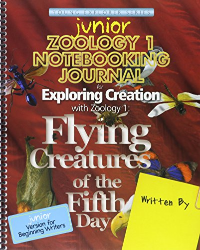 Stock image for Exploring Creation with Zoology 1: Flying Creatures of the Fifth day, Junior Notebooking Journal for sale by HPB-Red