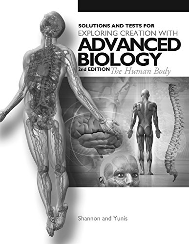 Beispielbild fr Exploring Creation with Advanced Biology 2nd Edition The Human Body, Solutions and Tests zum Verkauf von Blue Vase Books