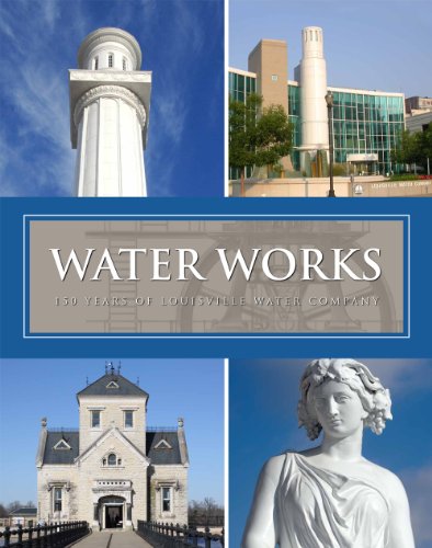 water-works-150-years-of-louisville-water-company-par-kelley-dearing