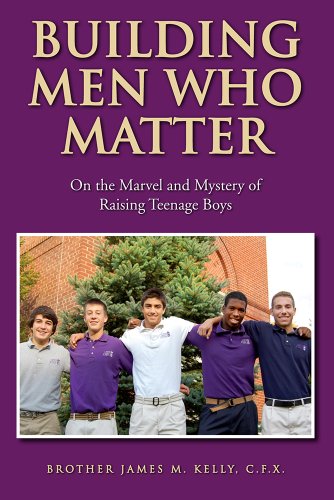 Imagen de archivo de Building Men Who Matter: On the Marvel and Mystery of Raising Teenage Boys a la venta por ThriftBooks-Atlanta