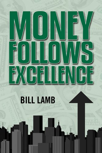 9781935497585: Money Follows Excellence