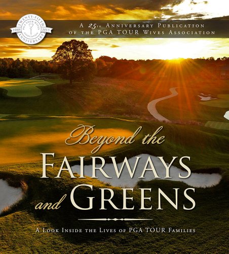 Beispielbild fr Beyond the Fairways and Greens : A Look Inside the Lives of PGA Tour Families zum Verkauf von Better World Books