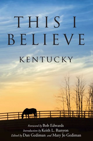 Stock image for This I Believe: Kentucky for sale by Red's Corner LLC