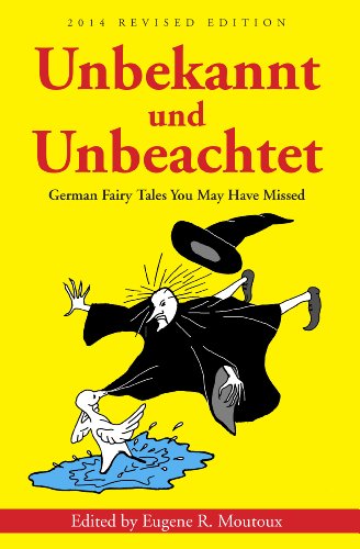 Stock image for Unbekannt und Unbeachtet: German Fairy Tales You May Have Missed (English and German Edition) for sale by GF Books, Inc.