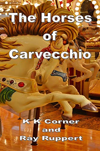 Beispielbild fr The Horses of Carvecchio zum Verkauf von SecondSale