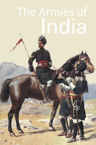 Imagen de archivo de THE ARMIES OF INDIA a la venta por dsmbooks
