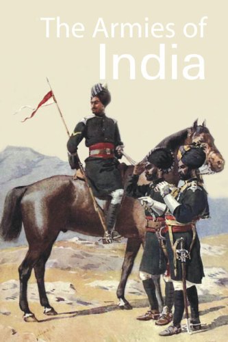 Stock image for THE ARMIES OF INDIA for sale by dsmbooks