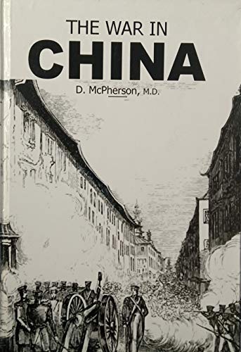 Beispielbild fr The War in China zum Verkauf von Hay-on-Wye Booksellers