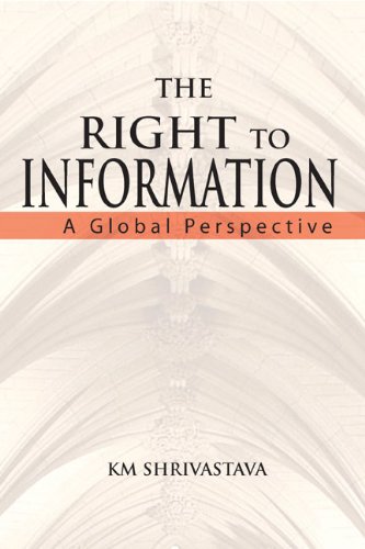 9781935501121: The Right to Information: A Global Perspective