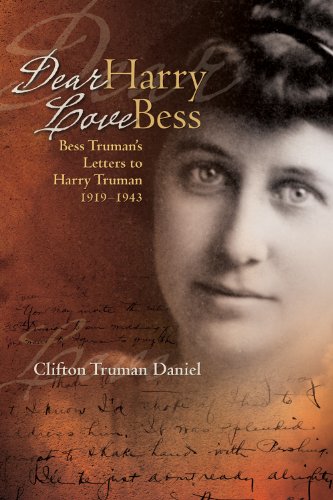 Stock image for Dear Harry, Love Bess: Bess Truman's Letters to Harry Truman, 1919-1943 for sale by HPB-Movies