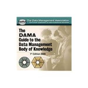 9781935504009: The Dama Guide to the Data Management Body of Knowledge