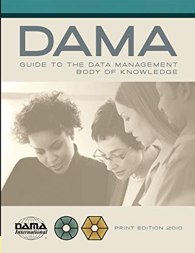 9781935504023: The DAMA Guide to the Data Management Body of Knowledge - Print Edition