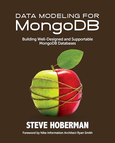 9781935504702: Data Modeling for MongoDB: Building Well-Designed and Supportable MongoDB Databases