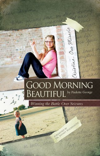 Beispielbild fr Good Morning, Beautiful: Winning the Battle Over Seizures zum Verkauf von Buchpark