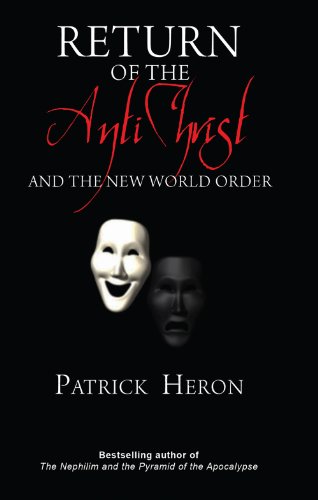 Imagen de archivo de Return of the Antichrist: And the New World Order a la venta por Bookmans