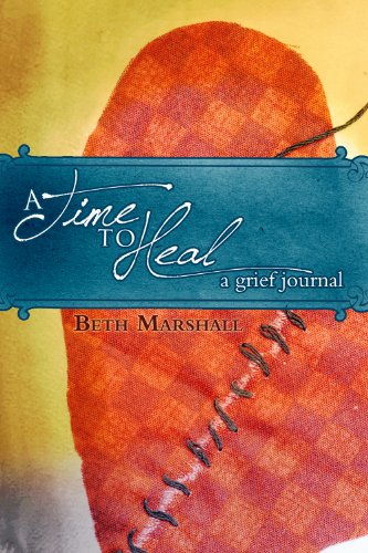 Imagen de archivo de A Time To Heal: A Grief Journal a la venta por Front Cover Books