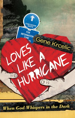 Beispielbild fr Loves Like A Hurricane: When God Whispers in the Dark zum Verkauf von Books From California