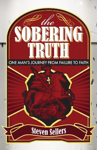 Beispielbild fr The Sobering Truth: One Man's Journey from Failure to Faith zum Verkauf von Wonder Book