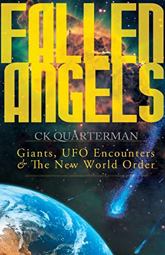 Stock image for Fallen Angels: Giants, UFO Encounters and The New World Order for sale by Save With Sam