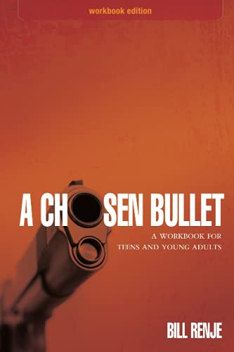 Beispielbild fr A Chosen Bullet:: A Workbook for Teens and Young Adults zum Verkauf von Buchpark