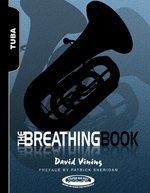 Stock image for The Breathing Book for Tuba for sale by GF Books, Inc.