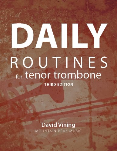 Stock image for Daily Routines for Tenor Trombones Third Edition by David Vining (September 25,2010) for sale by Books Unplugged