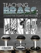 Stock image for Teaching Brass: A Guide for Students and Teachers for sale by BooksRun
