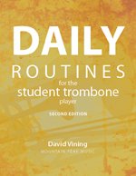 Stock image for Daily Routines for the Student Trombone Player for sale by ThriftBooks-Dallas