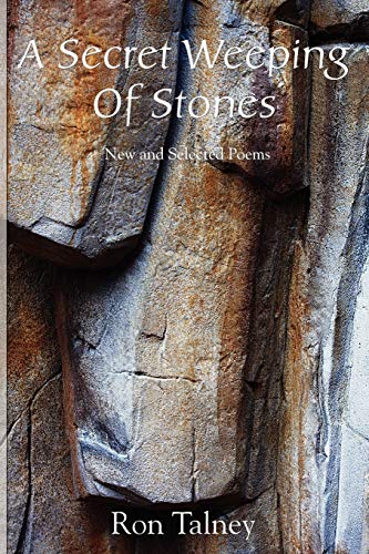 Stock image for A Secret Weeping of Stones: New and Selected Poems for sale by Hippo Books