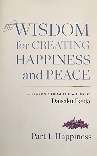 Imagen de archivo de THE WISDOM FOR CREATING HAPPINESS AND PEACE PART 1:HAPPINESS a la venta por Wonder Book