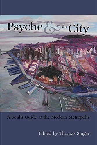 Stock image for Psyche & the City: A Soul's Guide to the Modern Metropolis (Analytical Psychology & Contemporary Culture) for sale by HPB-Red