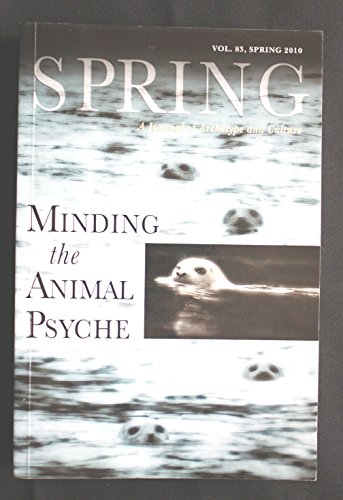 Beispielbild fr Minding The Animal Psyche: a Journal of Archetype And Culture: V. 83 zum Verkauf von Hamelyn