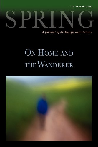 Stock image for Spring: A Journal of Archetype and Culture, Volume 85, Spring 2011, on Home and the Wanderer for sale by ThriftBooks-Atlanta