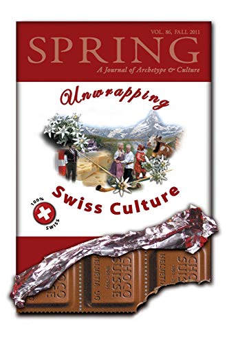 Stock image for Spring a Journal of Archetype and Culture: Unwrapping Swiss Culture for sale by SecondSale