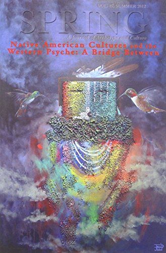 Stock image for Spring 87: Native American Cultures and the Western Psyche, a Bridge Between for sale by Bittersweet Books