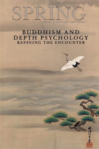 9781935528449: Spring a Journal of Archetype and Culture: Buddhism and Depth Psychology Refining the Encounter