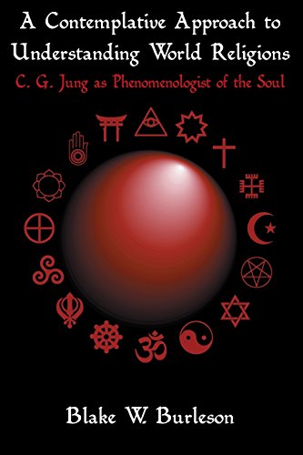 9781935528678: A Contemplative Approach to Understanding World Religions: C. G. Jung as Phenomenologist of the Soul