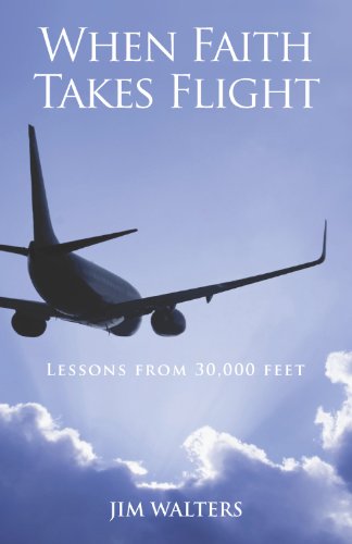 Stock image for When Faith Takes Flight for sale by SecondSale