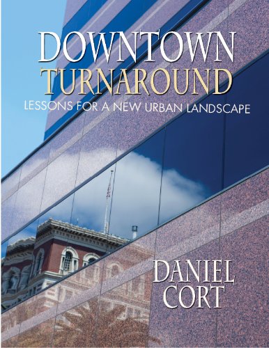 Stock image for Downtown Turnaround: Lessons for a New Urban Landscape for sale by HPB-Red