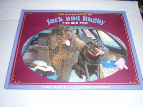Imagen de archivo de The Adventures of Jack and Rugby the Big Trip (The Adventures of Jack and Rugby) a la venta por Better World Books