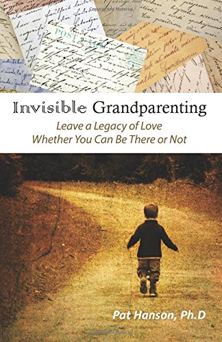 Beispielbild fr Invisible Grandparenting: Leave a Legacy of Love Whether You Can Be There or Not zum Verkauf von SecondSale