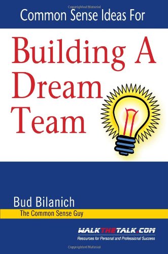 Beispielbild fr Common Sense Ideas For Building A Dream Team zum Verkauf von SecondSale